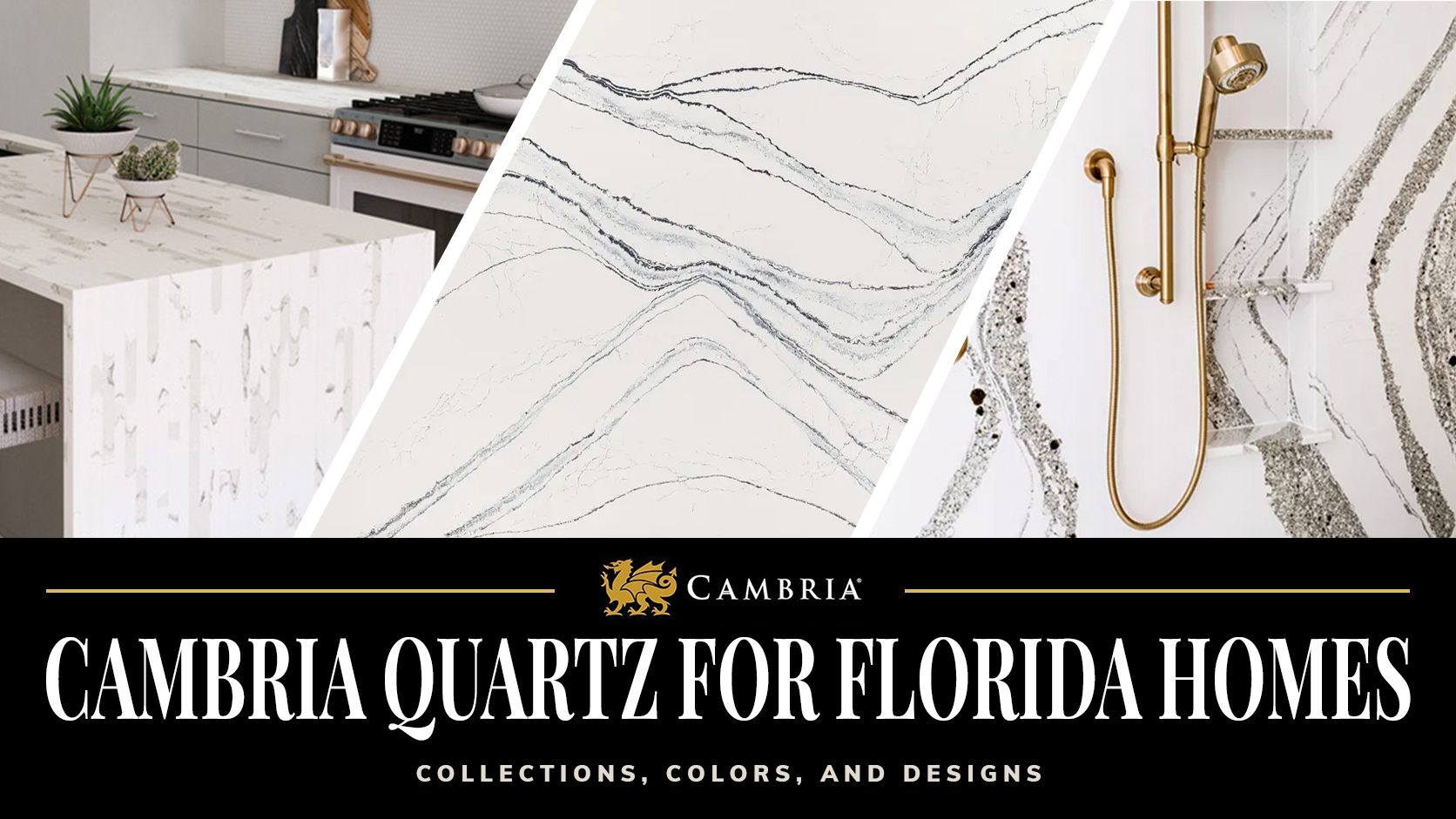 Cambria Quartz for Florida Homes: The Best Collections, Colors, and Designs for Kitchens & Baths